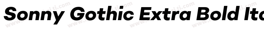 Sonny Gothic Extra Bold Italic字体转换